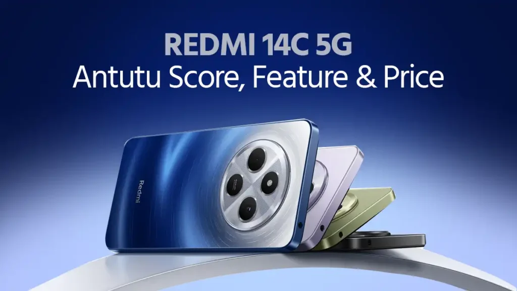 Redmi 14C 5G Antutu Score, Features and Price in India